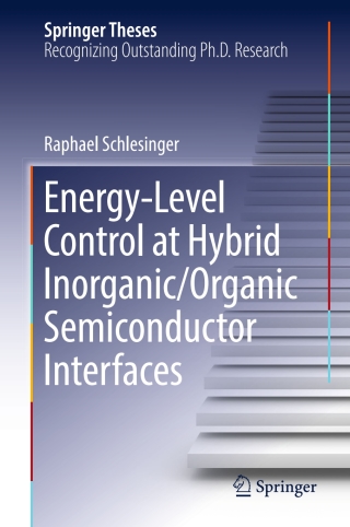 صورة الغلاف: Energy-Level Control at Hybrid Inorganic/Organic Semiconductor Interfaces 9783319466231