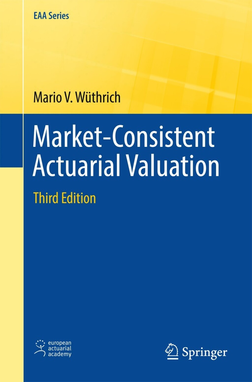 Market-Consistent Actuarial Valuation 3rd Edition