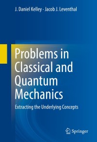 Cover image: Problems in Classical and Quantum Mechanics 9783319466620