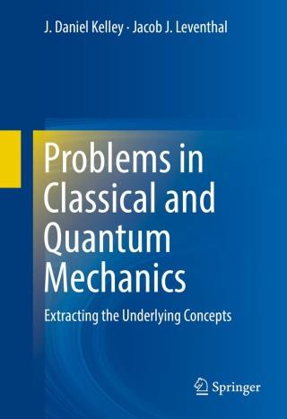 Imagen de portada: Problems in Classical and Quantum Mechanics 9783319466620