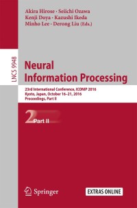 表紙画像: Neural Information Processing 9783319466712
