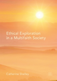 Cover image: Ethical Exploration in a Multifaith Society 9783319467108