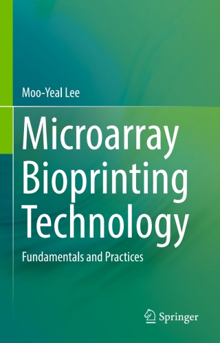 Cover image: Microarray Bioprinting Technology 9783319468037