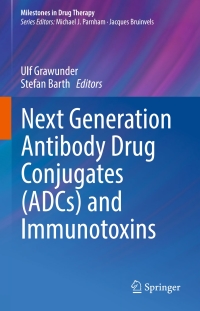 Titelbild: Next Generation Antibody Drug Conjugates (ADCs) and Immunotoxins 9783319468754