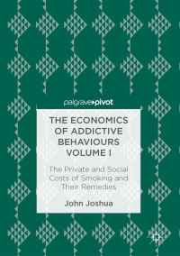 Imagen de portada: The Economics of Addictive Behaviours Volume I 9783319469591
