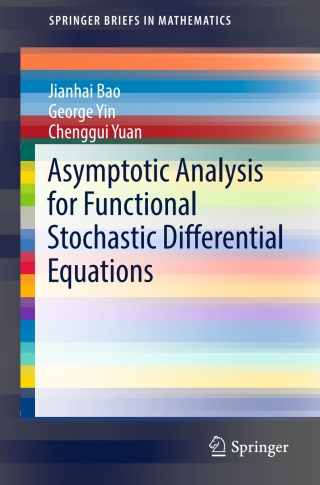 Imagen de portada: Asymptotic Analysis for Functional Stochastic Differential Equations 9783319469782