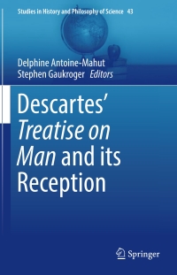 Cover image: Descartes’ Treatise on Man and its Reception 9783319469874
