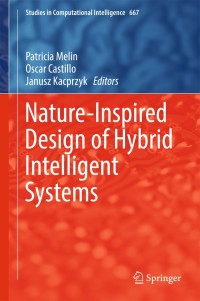 Cover image: Nature-Inspired Design of Hybrid Intelligent Systems 9783319470535