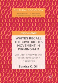 Cover image: Whites Recall the Civil Rights Movement in Birmingham 9783319471358