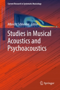 Imagen de portada: Studies in Musical Acoustics and Psychoacoustics 9783319472911