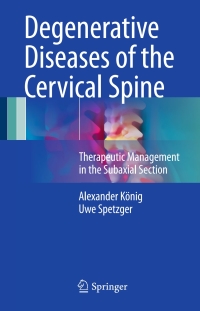 Cover image: Degenerative Diseases of the Cervical Spine 9783319472973