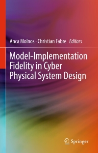 Immagine di copertina: Model-Implementation Fidelity in Cyber Physical System Design 9783319473062