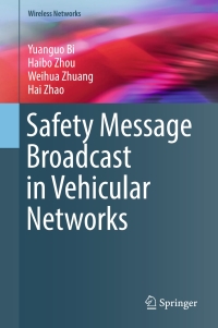 Cover image: Safety Message Broadcast in Vehicular Networks 9783319473512