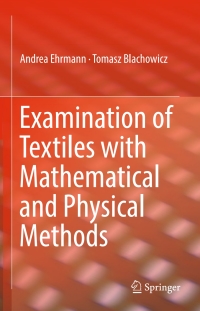 Immagine di copertina: Examination of Textiles with Mathematical and Physical Methods 9783319474069