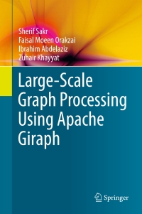 Omslagafbeelding: Large-Scale Graph Processing Using Apache Giraph 9783319474304