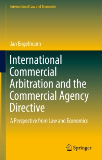 Cover image: International Commercial Arbitration and the Commercial Agency Directive 9783319474489