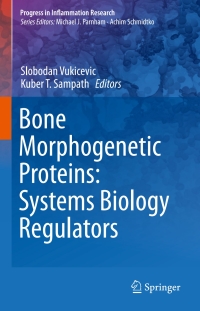 صورة الغلاف: Bone Morphogenetic Proteins: Systems Biology Regulators 9783319475059