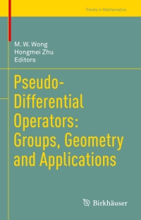 Imagen de portada: Pseudo-Differential Operators: Groups, Geometry and Applications 9783319475110