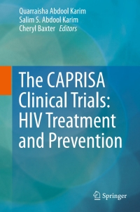 صورة الغلاف: The CAPRISA Clinical Trials: HIV Treatment and Prevention 9783319475172