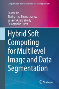 Titelbild: Hybrid Soft Computing for Multilevel Image and Data Segmentation 9783319475233