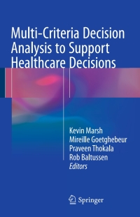 Cover image: Multi-Criteria Decision Analysis to Support Healthcare Decisions 9783319475387
