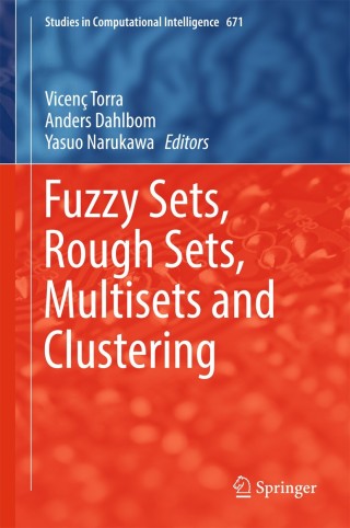 Imagen de portada: Fuzzy Sets, Rough Sets, Multisets and Clustering 9783319475561