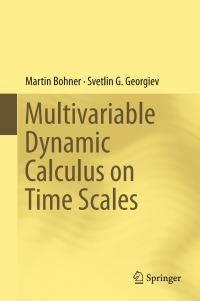 表紙画像: Multivariable Dynamic Calculus on Time Scales 9783319476193