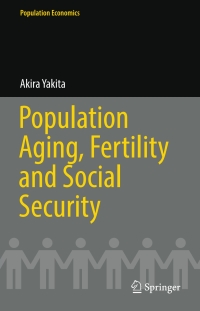 Omslagafbeelding: Population Aging, Fertility and Social Security 9783319476438