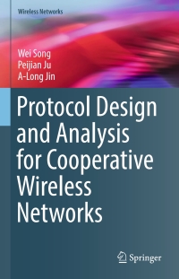 Immagine di copertina: Protocol Design and Analysis for Cooperative Wireless Networks 9783319477251