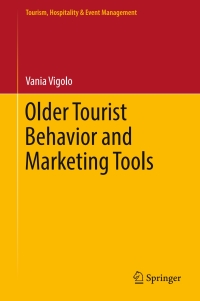 Cover image: Older Tourist Behavior and Marketing Tools 9783319477343
