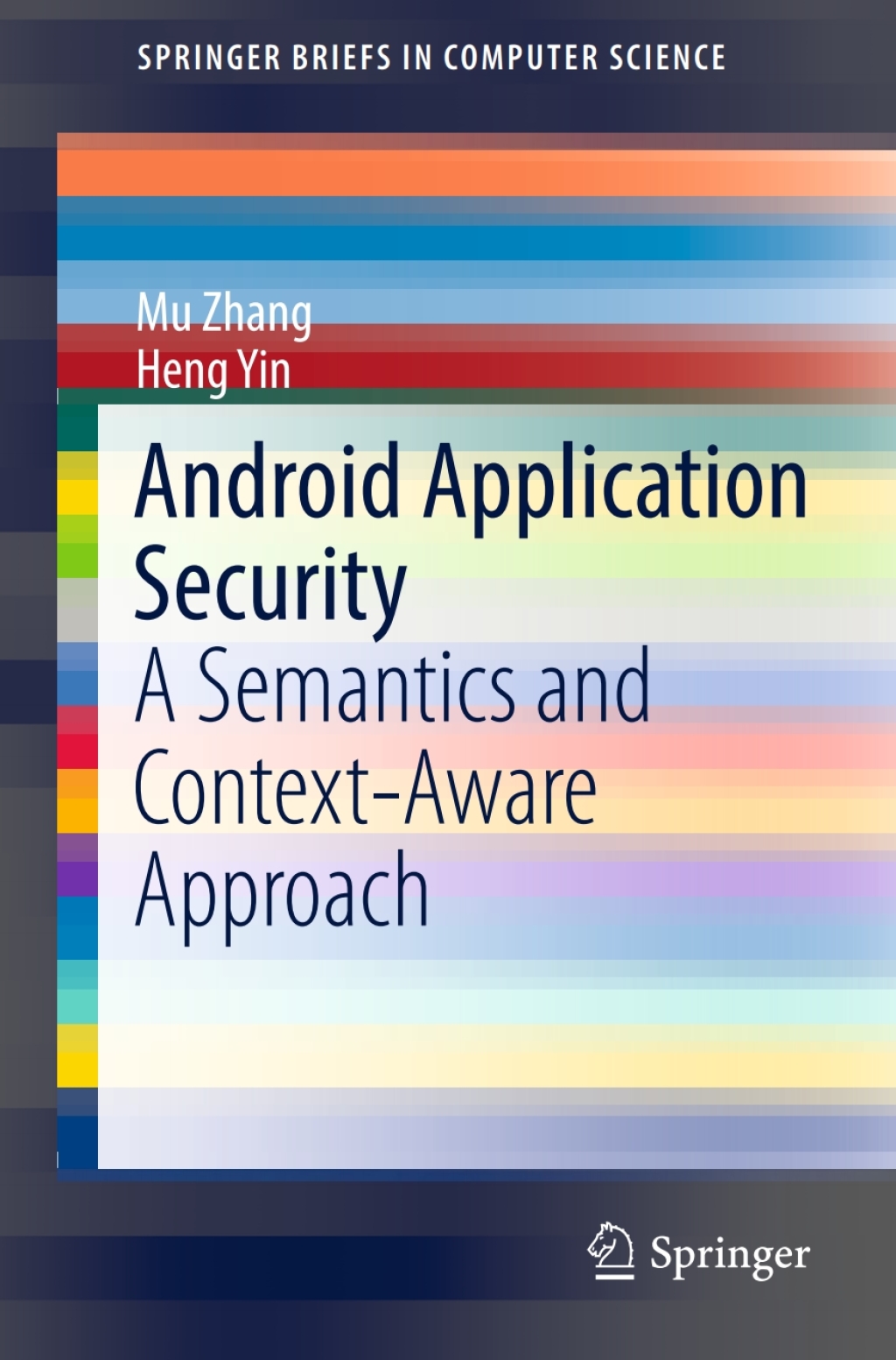 Android Application Security A Semantics and Context-Aware Approach