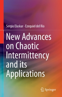 Titelbild: New Advances on Chaotic Intermittency and its Applications 9783319478364