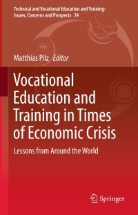 Omslagafbeelding: Vocational Education and Training in Times of Economic Crisis 9783319478548