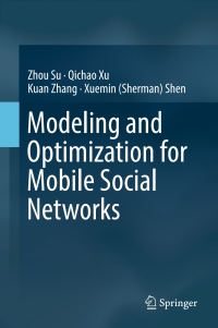 Imagen de portada: Modeling and Optimization for Mobile Social Networks 9783319479217
