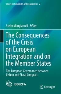 Cover image: The Consequences of the Crisis on European Integration and on the Member States 9783319479637