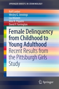 Cover image: Female Delinquency From Childhood To Young Adulthood 9783319480299