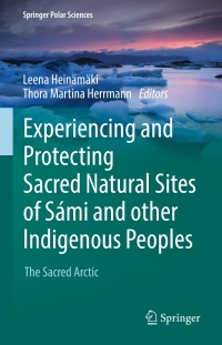 Cover image: Experiencing and Protecting Sacred Natural Sites of Sámi and other Indigenous Peoples 9783319480688