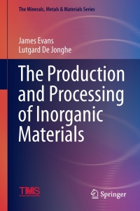 Omslagafbeelding: The Production and Processing of Inorganic Materials 9780873395410