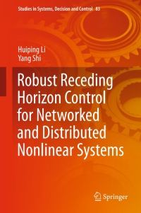 Cover image: Robust Receding Horizon Control for Networked and Distributed Nonlinear Systems 9783319482897