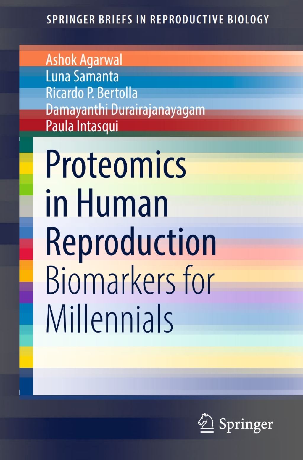 Proteomics in Human Reproduction Biomarkers for Millennials