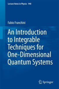 Cover image: An Introduction to Integrable Techniques for One-Dimensional Quantum Systems 9783319484860