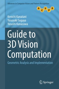 Imagen de portada: Guide to 3D Vision Computation 9783319484921