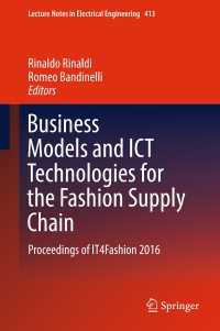 Cover image: Business Models and ICT Technologies for the Fashion Supply Chain 9783319485102