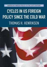 Omslagafbeelding: Cycles in US Foreign Policy since the Cold War 9783319486390