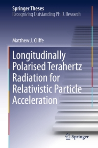 Imagen de portada: Longitudinally Polarised Terahertz Radiation for Relativistic Particle Acceleration 9783319486420