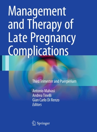 表紙画像: Management and Therapy of Late Pregnancy Complications 9783319487304