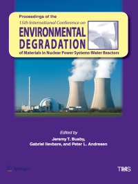 صورة الغلاف: Proceedings of the 15th International Conference on Environmental Degradation of Materials in Nuclear Power Systems - Water Reactors 9781118132418