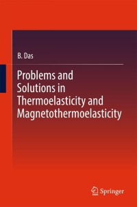 Cover image: Problems and Solutions in Thermoelasticity and Magneto-thermoelasticity 9783319488073