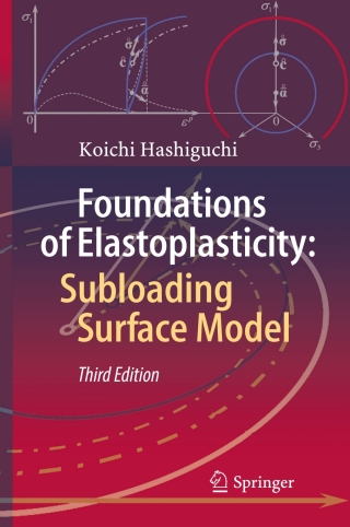 表紙画像: Foundations of Elastoplasticity: Subloading Surface Model 3rd edition 9783319488196