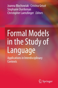 صورة الغلاف: Formal Models in the Study of Language 9783319488318